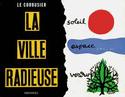 Ville radieuse (La)